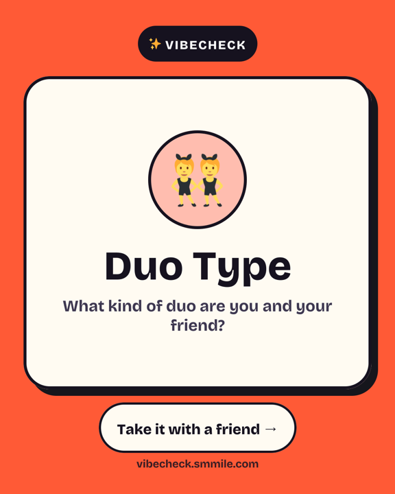 VibeCheck "Duo Type" quiz card: what kind of duo are you and your friend?